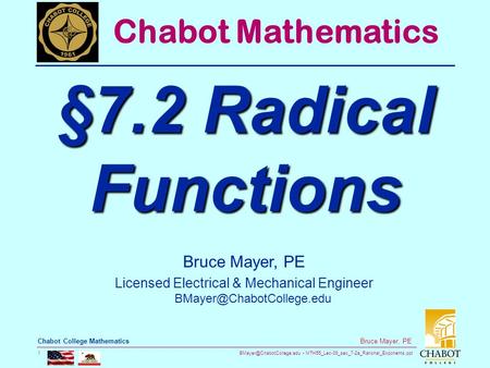 MTH55_Lec-39_sec_7-2a_Rational_Exponents.ppt 1 Bruce Mayer, PE Chabot College Mathematics Bruce Mayer, PE Licensed Electrical.