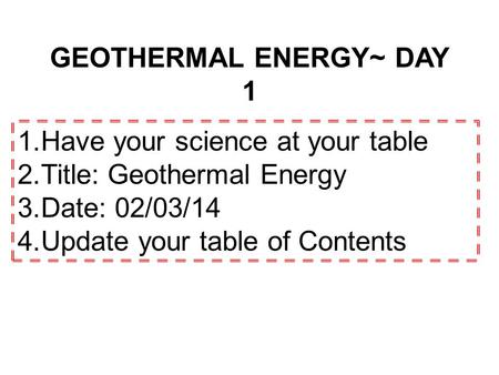 Geothermal Energy~ Day 1