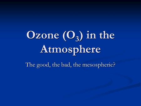 Ozone (O3) in the Atmosphere