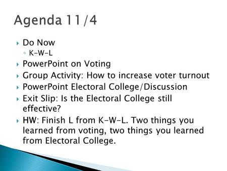 Agenda 11/4 Do Now PowerPoint on Voting
