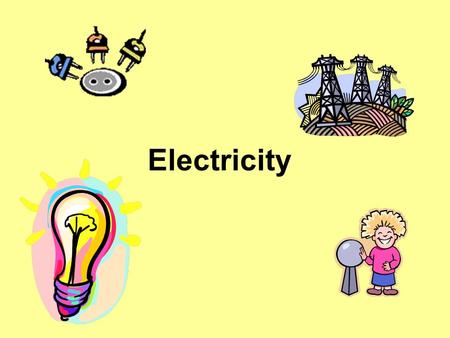 Electricity. Conductors and Insulators Conductors are materials that allow electricity to flow easily Examples: metal, water, air and some chemicals Insulators.