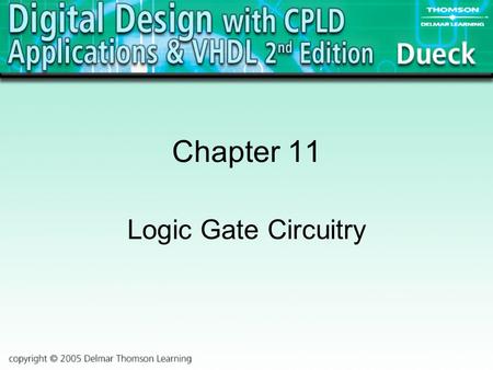 Chapter 11 Logic Gate Circuitry.