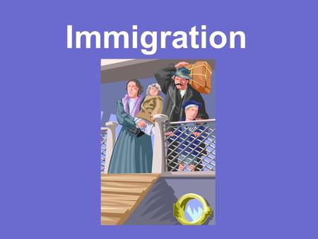 Immigration. Who were the new Immigrants in the late 1800s? (where coming from)