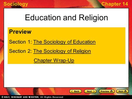 SociologyChapter 14 Education and Religion Preview Section 1: The Sociology of EducationThe Sociology of Education Section 2: The Sociology of ReligionThe.