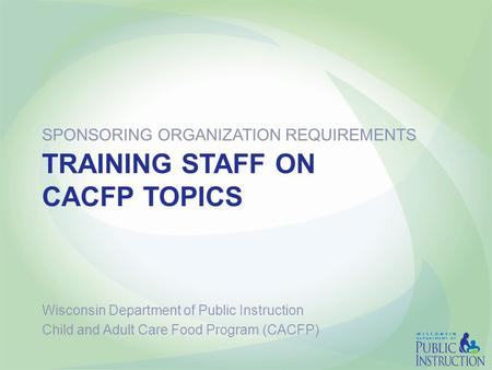 Training staff on CACFP topics