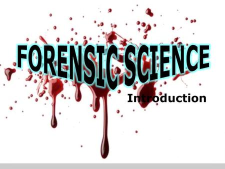 Introduction. What is forensic science? The science that is applied to the law and criminal proceedings. It applies the knowledge and technology of science.