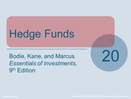 20 Hedge Funds Bodie, Kane, and Marcus