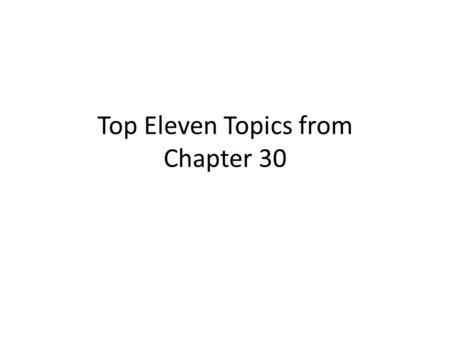 Top Eleven Topics from Chapter 30. 1. Most of the world divides up between the US (tend to be democracies) and the USSR (dictatorships)