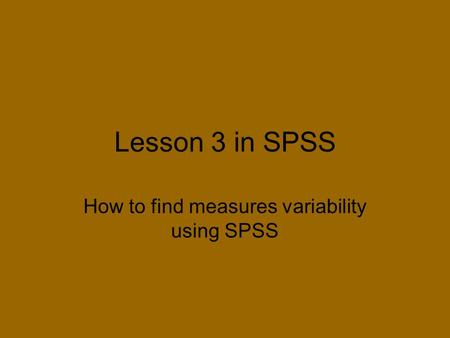 How to find measures variability using SPSS