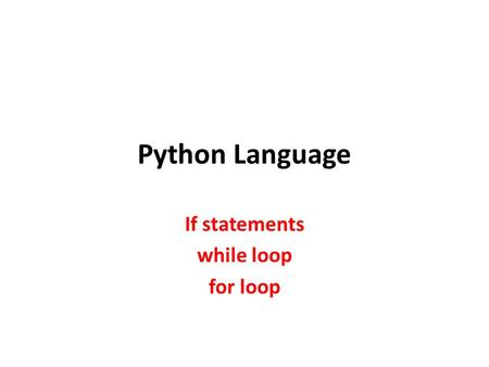If statements while loop for loop