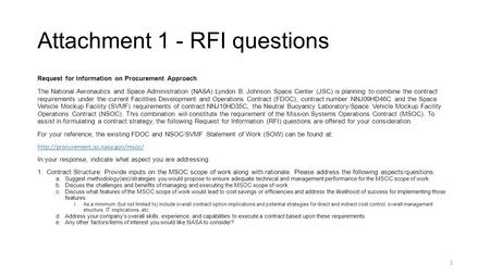 Attachment 1 - RFI questions Request for Information on Procurement Approach The National Aeronautics and Space Administration (NASA) Lyndon B. Johnson.