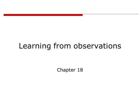 Learning from observations