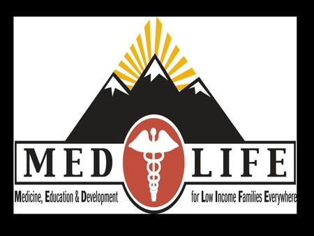MED’S ●MEDLIFE creates partnerships with local communities and works alongside community members to create a sense of working together. ●MEDLIFE combines.