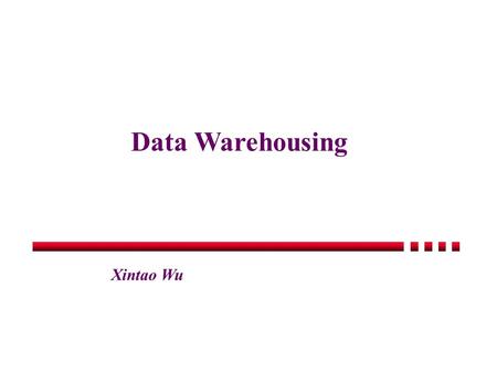 Data Warehousing Xintao Wu. Can You Easily Answer These Questions? What are Personnel Services costs across all departments for all funding sources? What.