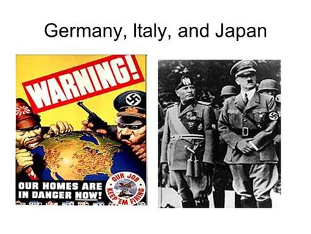 Germany, Italy, and Japan. Prime Minister of Great Britain during WW2.