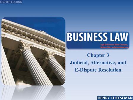 Chapter 3 Judicial, Alternative, and E-Dispute Resolution