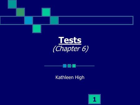 1 Tests (Chapter 6) Kathleen High. 2 Chapter Highlights Before the Test Ways to Predict Test Questions Cooperative Learning During the Test Essay Questions.