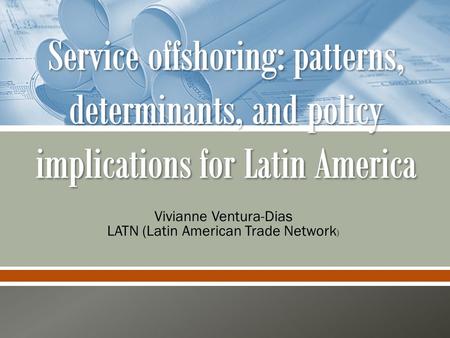 Vivianne Ventura-Dias LATN (Latin American Trade Network )