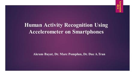 Human Activity Recognition Using Accelerometer on Smartphones
