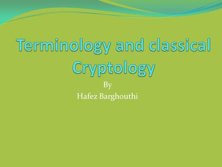 Terminology and classical Cryptology
