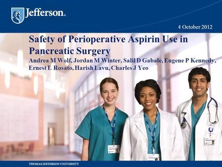 Safety of Perioperative Aspirin Use in Pancreatic Surgery Andrea M Wolf, Jordan M Winter, Salil D Gabale, Eugene P Kennedy, Ernest L Rosato, Harish Lavu,