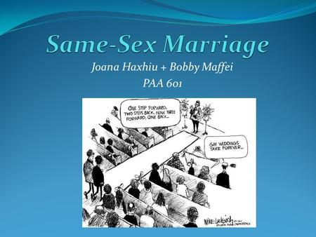 Joana Haxhiu + Bobby Maffei PAA 601. Same Sex Marriage in the U.S.  4 Major Court Cases: Baehr v. Lewin (1993) Dugan v. Bureau of Vital Statistics (1998)