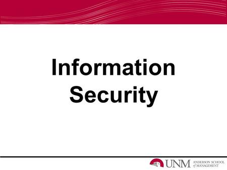 Information Security. Survey Results Question What do you think Information Security is?