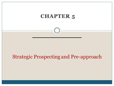 Strategic Prospecting and Pre-approach