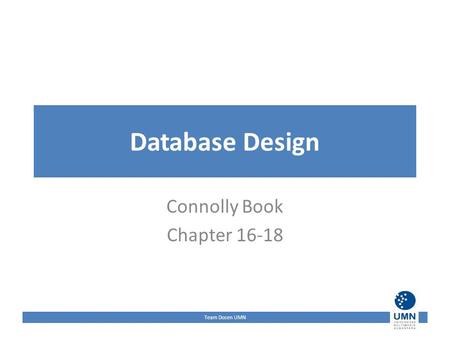 Team Dosen UMN Database Design Connolly Book Chapter 16-18.