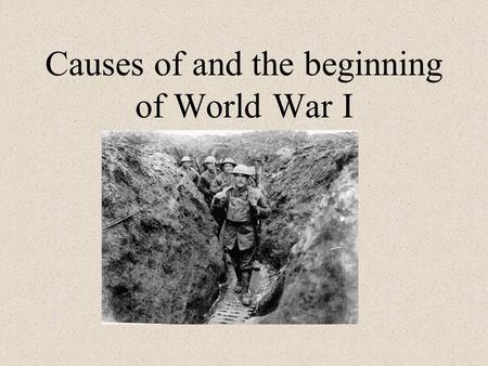 Causes of and the beginning of World War I. What is our definition of nationalism???