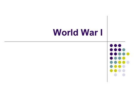 World War I. Factors that led to War… Militarism glorification of war and the military Alliances Germany+Italy+Austria= Triple Alliance G.B+France+Russia=