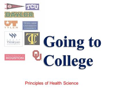 Principles of Health Science. » a. an institution that delivers post-secondary education and grants Associate’s Degrees » b. the general term used to.