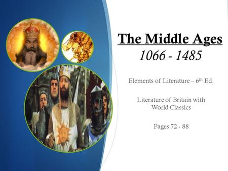 The Middle Ages Elements of Literature – 6th Ed.