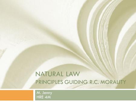 Natural law Principles guiding R.C. morality
