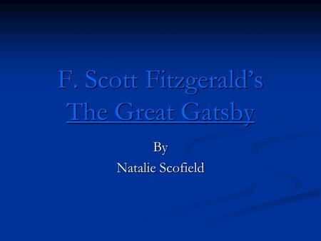 F. Scott Fitzgerald’s The Great Gatsby