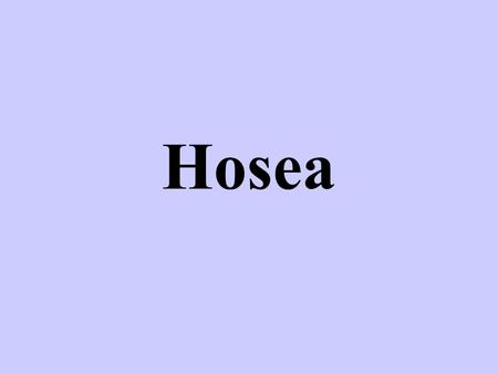 Hosea.