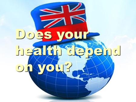 Does your health depend on you?. English proverbs English proverbs  An apple a day keeps a doctor away. doctor away.  Good health is above wealth. wealth.