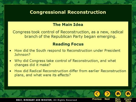 Congressional Reconstruction The Main Idea Congress took control of Reconstruction, as a new, radical branch of the Republican Party began emerging. Reading.