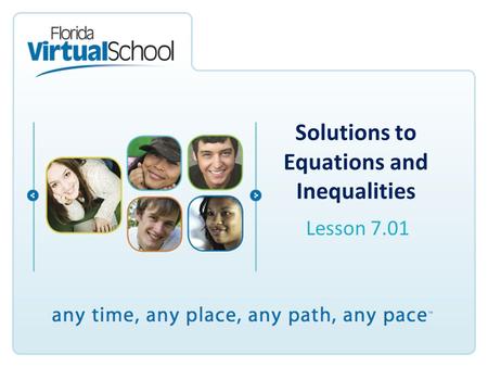 Solutions to Equations and Inequalities Lesson 7.01.