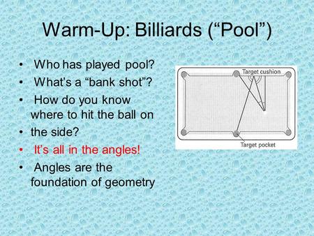 Warm-Up: Billiards (“Pool”)