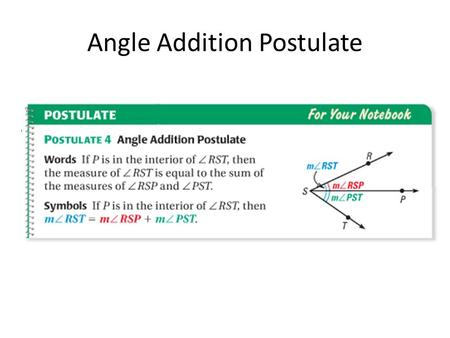 Angle Addition Postulate. EXAMPLE 3 Find angle measures o ALGEBRA Given that m LKN =145, find m LKM and m MKN. SOLUTION STEP 1 Write and solve an equation.