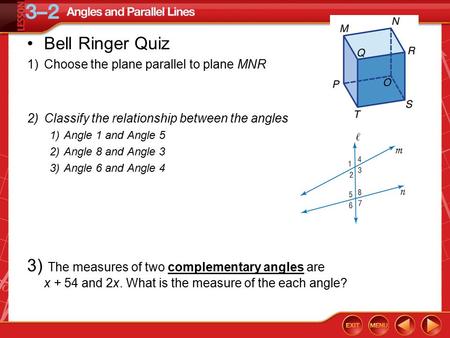 Bell Ringer Quiz Choose the plane parallel to plane MNR