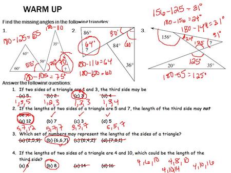 WARM UP Find the missing angles in the following triangles: 1. 2. 3. Answer the following questions: