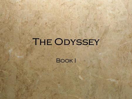 The Odyssey Book I.  The Trojan war has ended  Homer asks the Muse (Calliope) to tell him about Odysseus  The Trojan war has ended  Homer asks the.