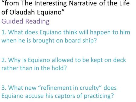 how did equiano react to his white captors