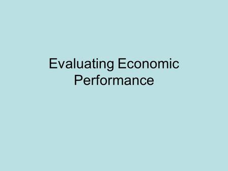 Evaluating Economic Performance. Section 2 Vocab Social Security Inflation Fixed Income.