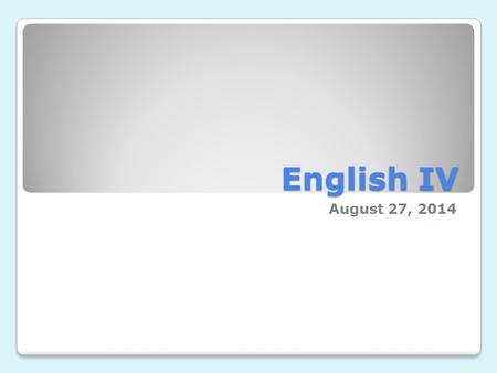 English IV August 27, 2014. Bell-Ringer Identify and correct the ten mistakes in the following paragraph: ◦Agnes Bojaxhiu were born in Macedonia on August.