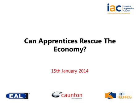Can Apprentices Rescue The Economy? 15th January 2014.