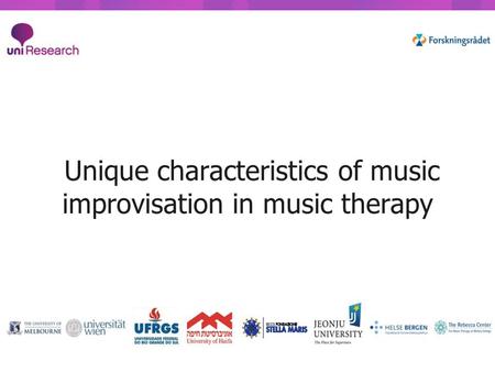 Unique characteristics of music improvisation in music therapy.