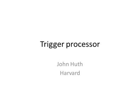 Trigger processor John Huth Harvard. NSW + TGC of BW’s track fitting track position (R,  ) d  : deviation of incidence angle from infinite pT muons.